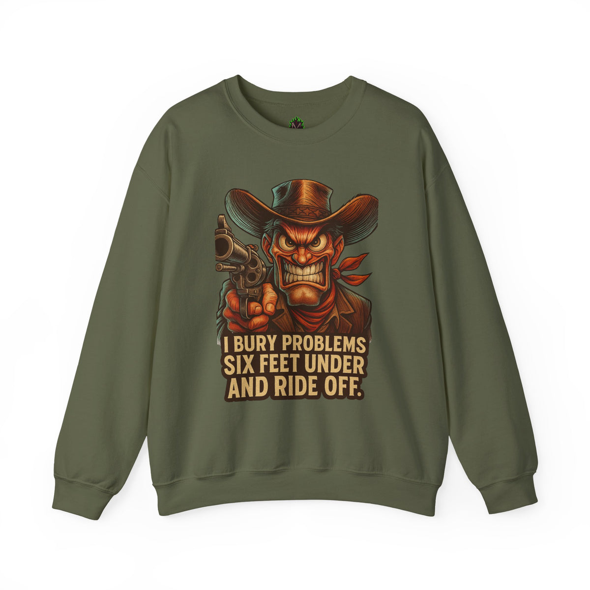 I Bury Problems Six Feet Under Crewneck Sweatshirt