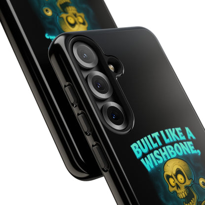 Phone Case — "Built Like a Wishbone, Vibes Like a Crypt Keeper" Skeleton Tough Case