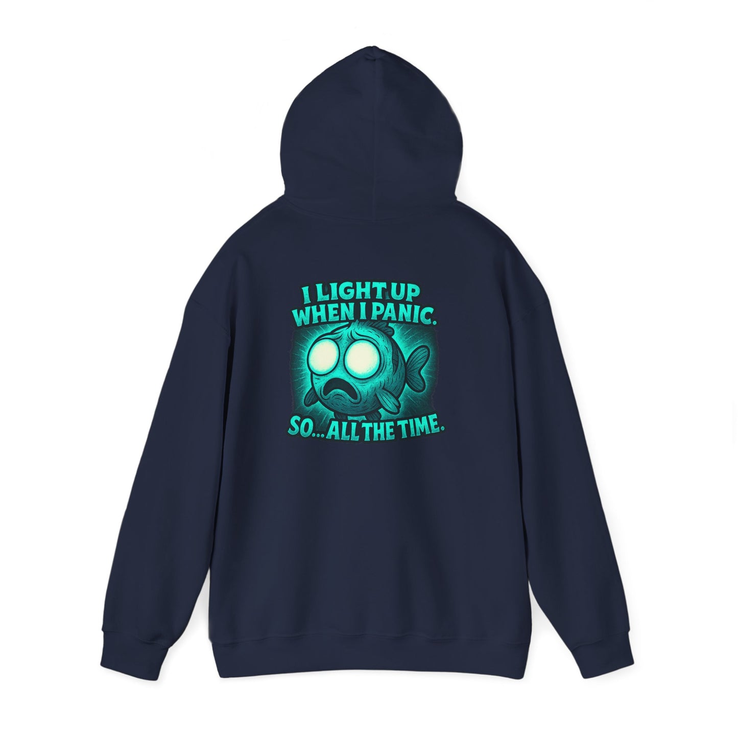 Panic Fish Hoodie — "I Lean Up When I Panic...So All The Time" Graphic Pullover