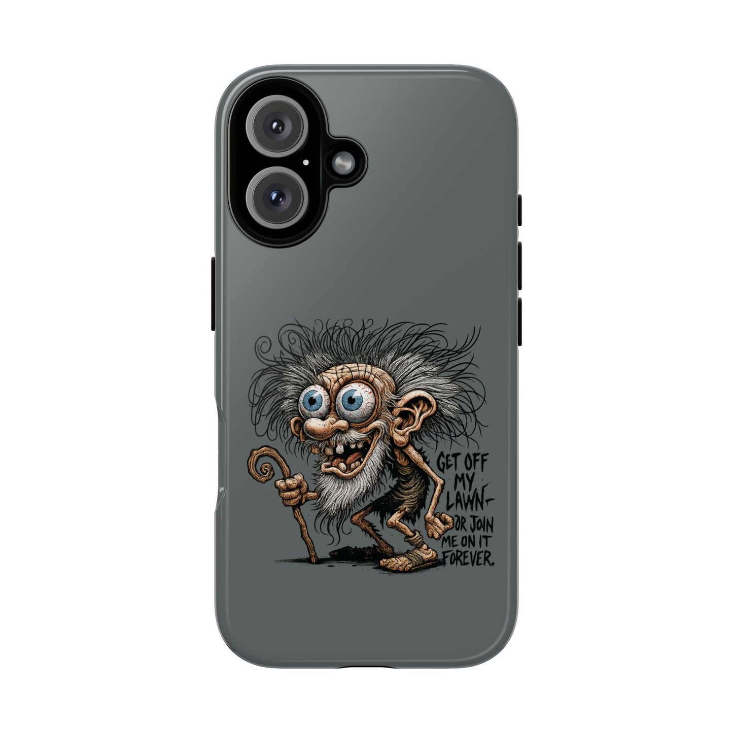 Phone Case — Funny Grumpy Troll Design: “Get Off My Lawn” Protective Cover