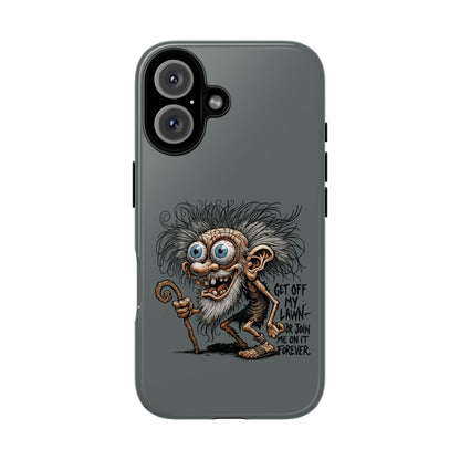Phone Case — Funny Grumpy Troll Design: “Get Off My Lawn” Protective Cover