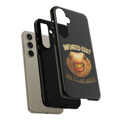 Phone Case — "Inflated Ego? Nah, It's Just Anxiety" Funny Pufferfish Design