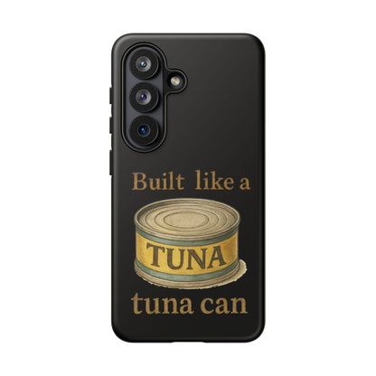 Tough Cases — "Built Like a Tuna Can" Protective Phone Case