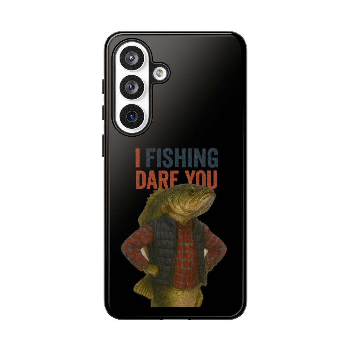 Fishing Dare You Phone Case — Funny Bass Angler Protective Cover