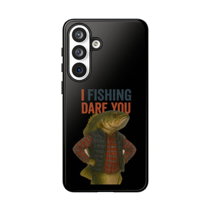 Fishing Dare You Phone Case — Funny Bass Angler Protective Cover