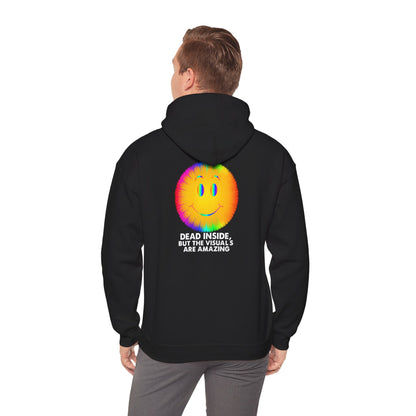 Dead Inside But the Visuals Are Amazing Hoodie