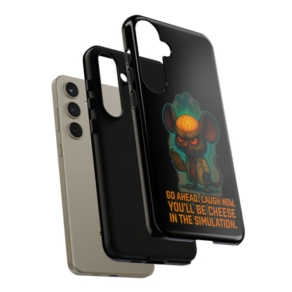Phone Case — 'You'll Be Cheese in the Simulation' Angry Detective Mouse Graphic