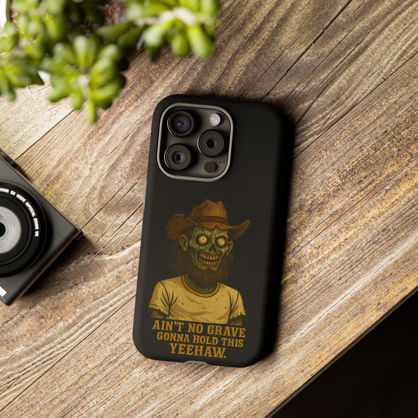 Zombie Cowboy Phone Case — "Ain't No Grave Gonna Hold This Yeehaw" Protective iPhone Cover