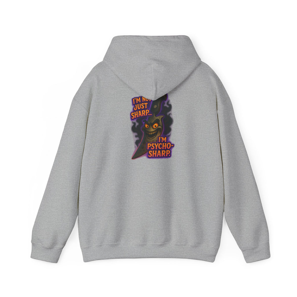 Hoodie — 'I'm Just Sharp, I'm Psycho Sharp' Cat Graphic Pullover