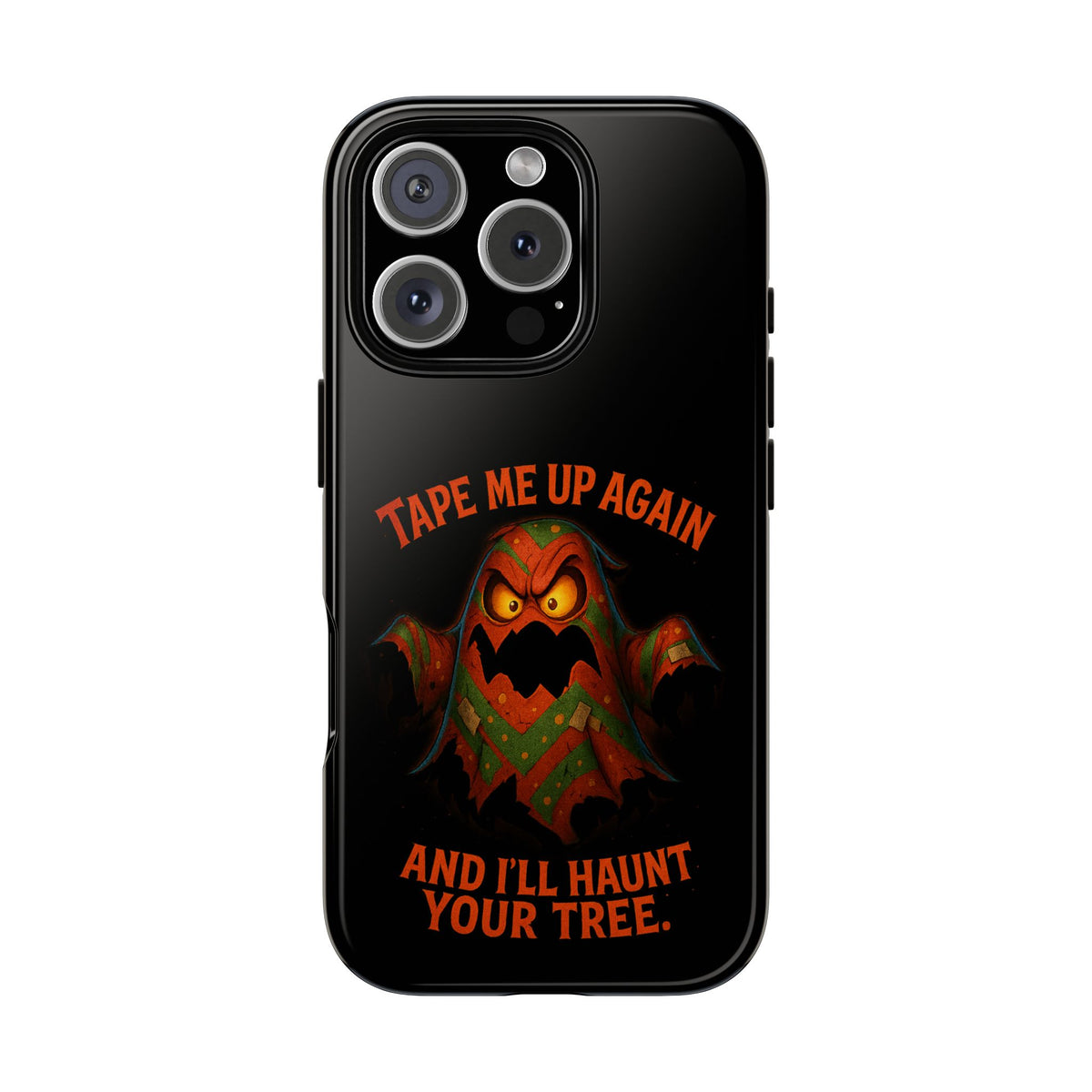 Phone Case - 'Tape Me Up Again and I'll Haunt Your Tree' Halloween Ghost Design