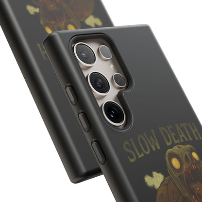 Tough Cases – "Slow Death Hits Harder" Horror Phone Case