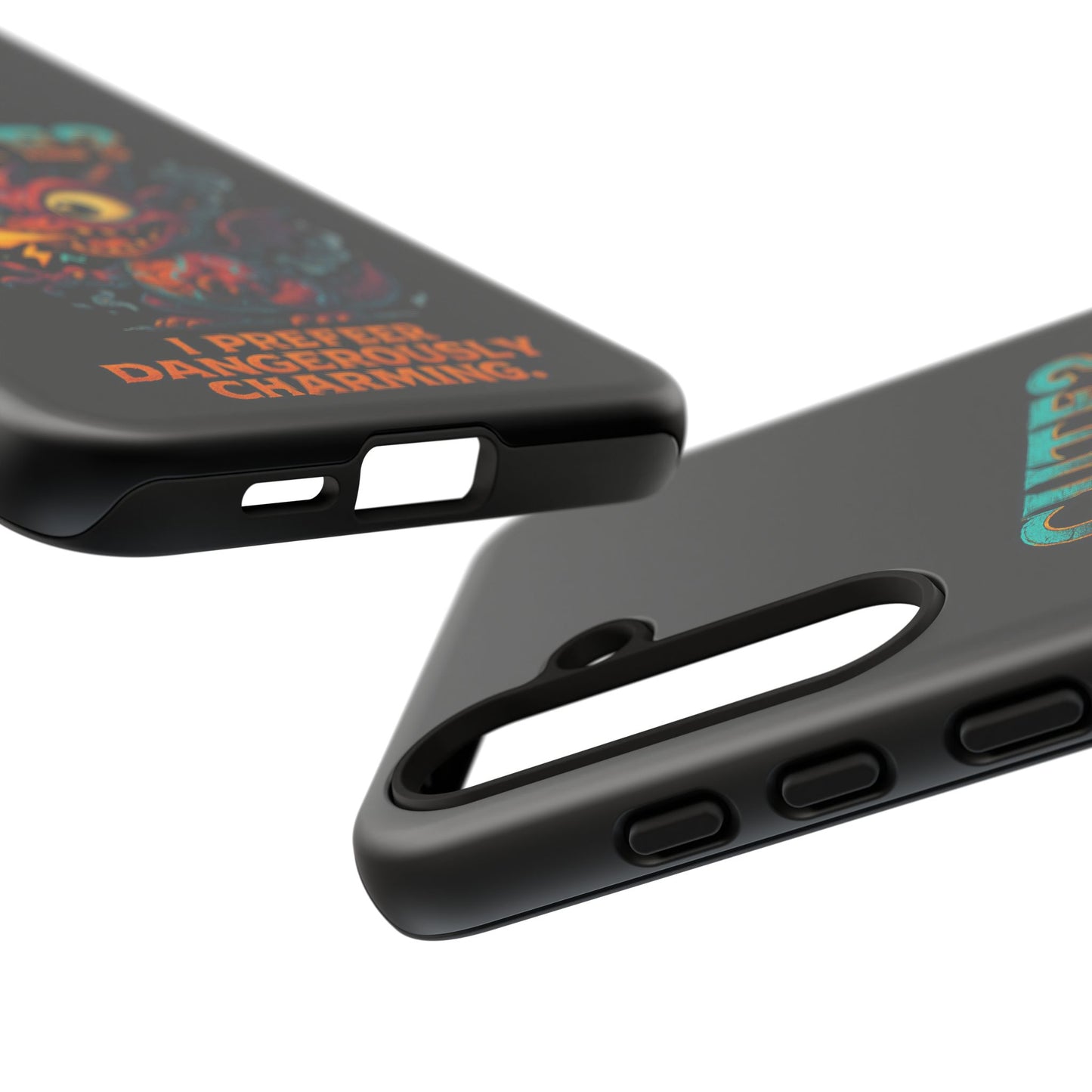 Phone Case — "Cute? I Prefer Dangerously Charming" Dragon Monster Protective Cover