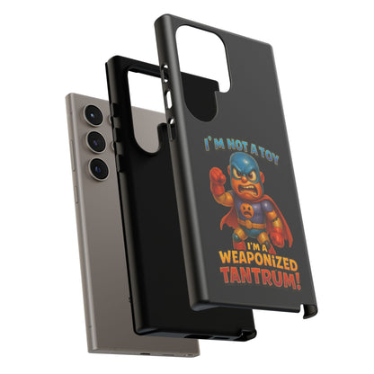 Phone Case — "I'm Not a Toy, I'm a Weaponized Tantrum" Cartoon Superhero Design