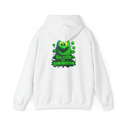 Too Cute to Quarantine Hoodie — Cute Green Slime Graphic Pullover