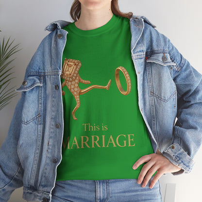 This is Marriage tee | T-Shirt