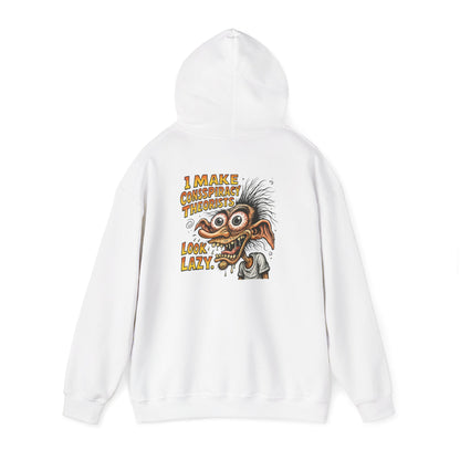 Hoodie — “I Make Conspiracy Theorist Look Lazy” Graphic Hooded Sweatshirt