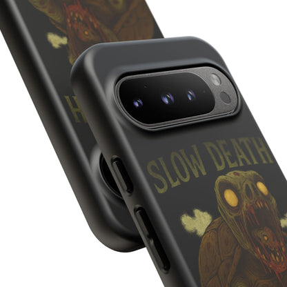 Tough Cases – "Slow Death Hits Harder" Horror Phone Case