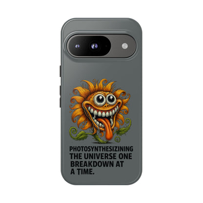 Funny Monster Sunflower Phone Case — "Photosynthesizing the Universe One Breakdown at a Time"