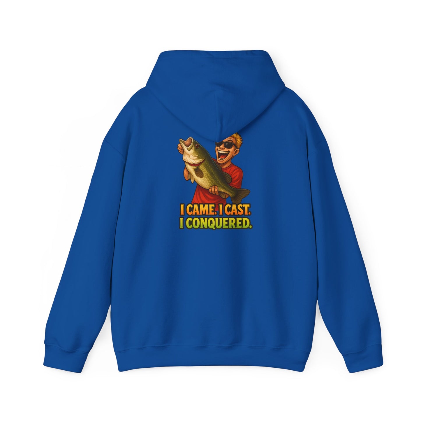 Fishing Hoodie – I Came, I Cast, I Conquered Graphic Pullover