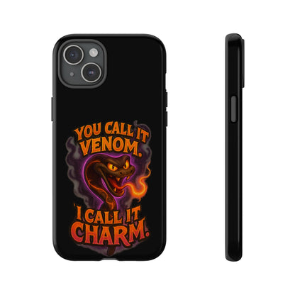 Tough Cases — "You Call It Venom, I Call It Charm" Snake Phone Case