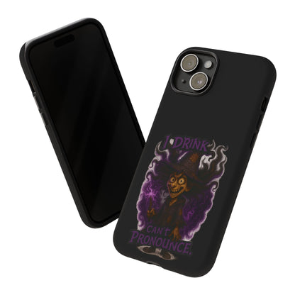 Phone Case — Witch Illustration "I Drink, Can't Pronounce" Protective Cover