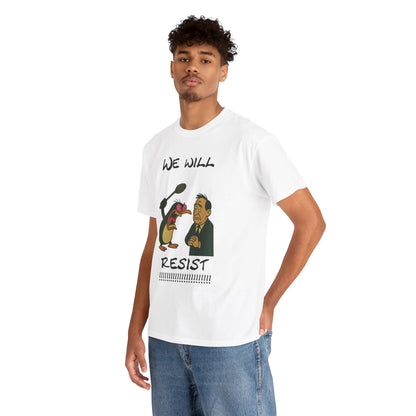 Resist Graphic Tee — 'We Will Resist' Political Cartoon T-Shirt