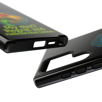 My Diet? Regret & Radioactive Tacos Phone Case — Funny Retro Monster Protective Cover