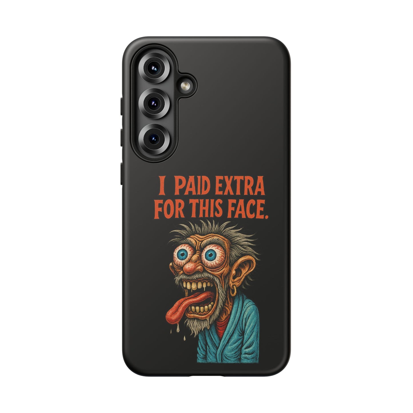 Funny ‘I Paid Extra For This Face’ Phone Case — Retro Horror Cartoon Design