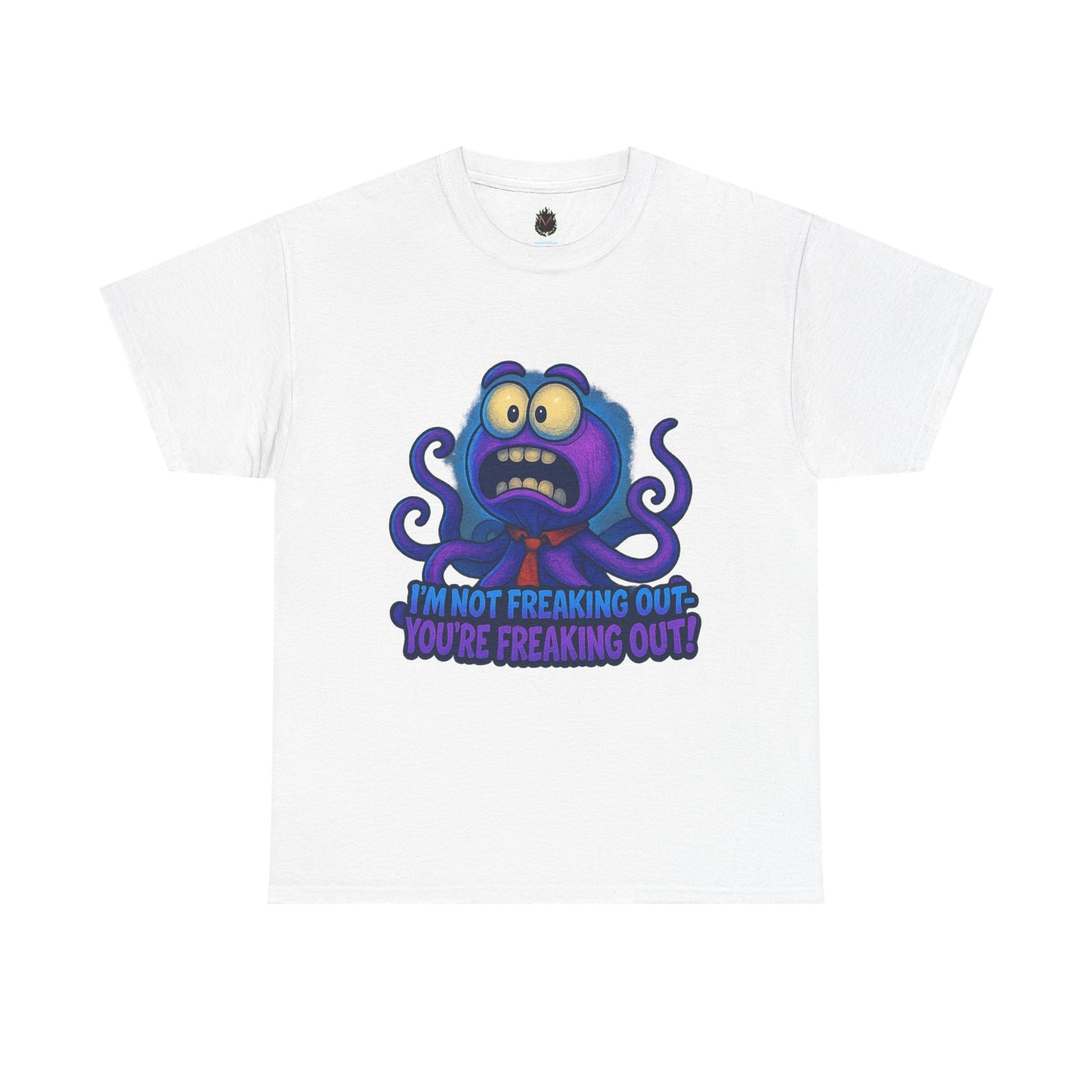 Panicked Octopus I'm Not Freaking Out Tee | Funny Creature Shirt