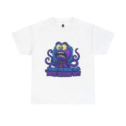 Panicked Octopus I'm Not Freaking Out Tee | Funny Creature Shirt