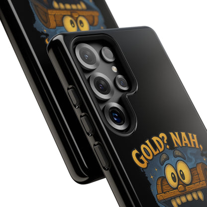 Phone Case — “Gold? Nah, I’m Full of Disappointment” Funny Treasure Chest Design