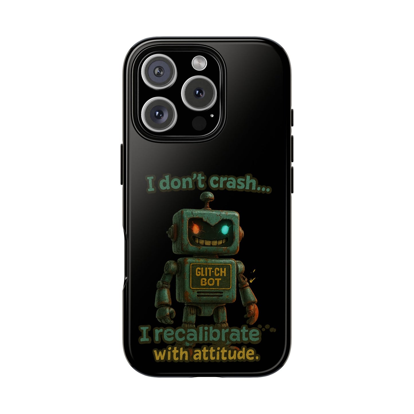 Phone Case — "I Don't Crash... I Recalibrate" Retro Robot Protective Cover
