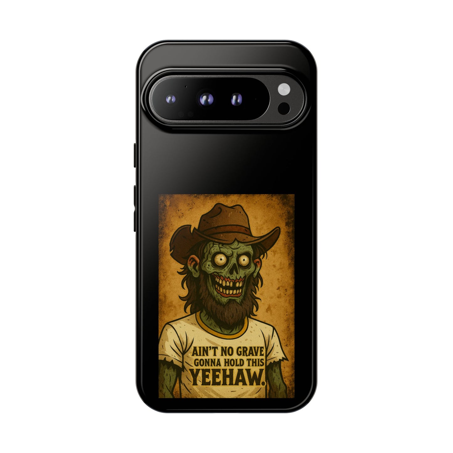 Zombie Cowboy Phone Case — "Ain't No Grave Gonna Hold This Yeehaw" Protective iPhone Cover