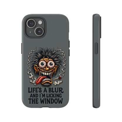 Phone Case — 'Life's a Blur and I'm Licking the Window' Funky Monster Graphic