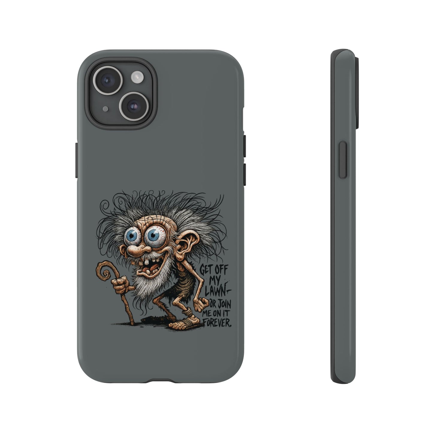 Phone Case — Funny Grumpy Troll Design: “Get Off My Lawn” Protective Cover