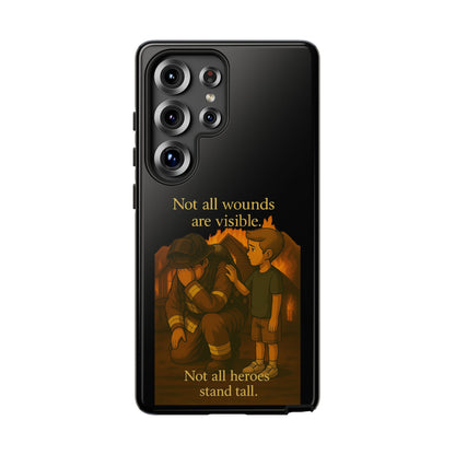 Phone Case — “Not All Wounds Are Visible” Firefighter PTSD Support Design