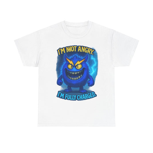 I'm Not Angry I'm Fully Charged Tee, Blue Lightning Monster Graphic