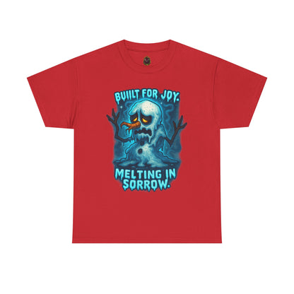 Melting Snowman T-Shirt — "Built for Joy, Melting in Sorrow" Graphic Tee