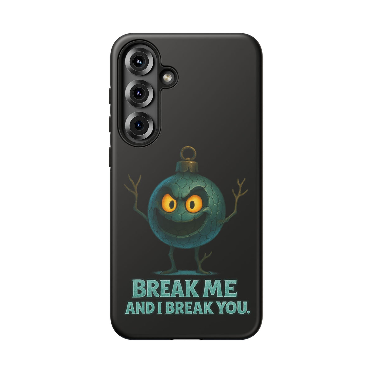 Phone Case — 'Break Me and I Break You' Mischievous Ornament Protective Cover