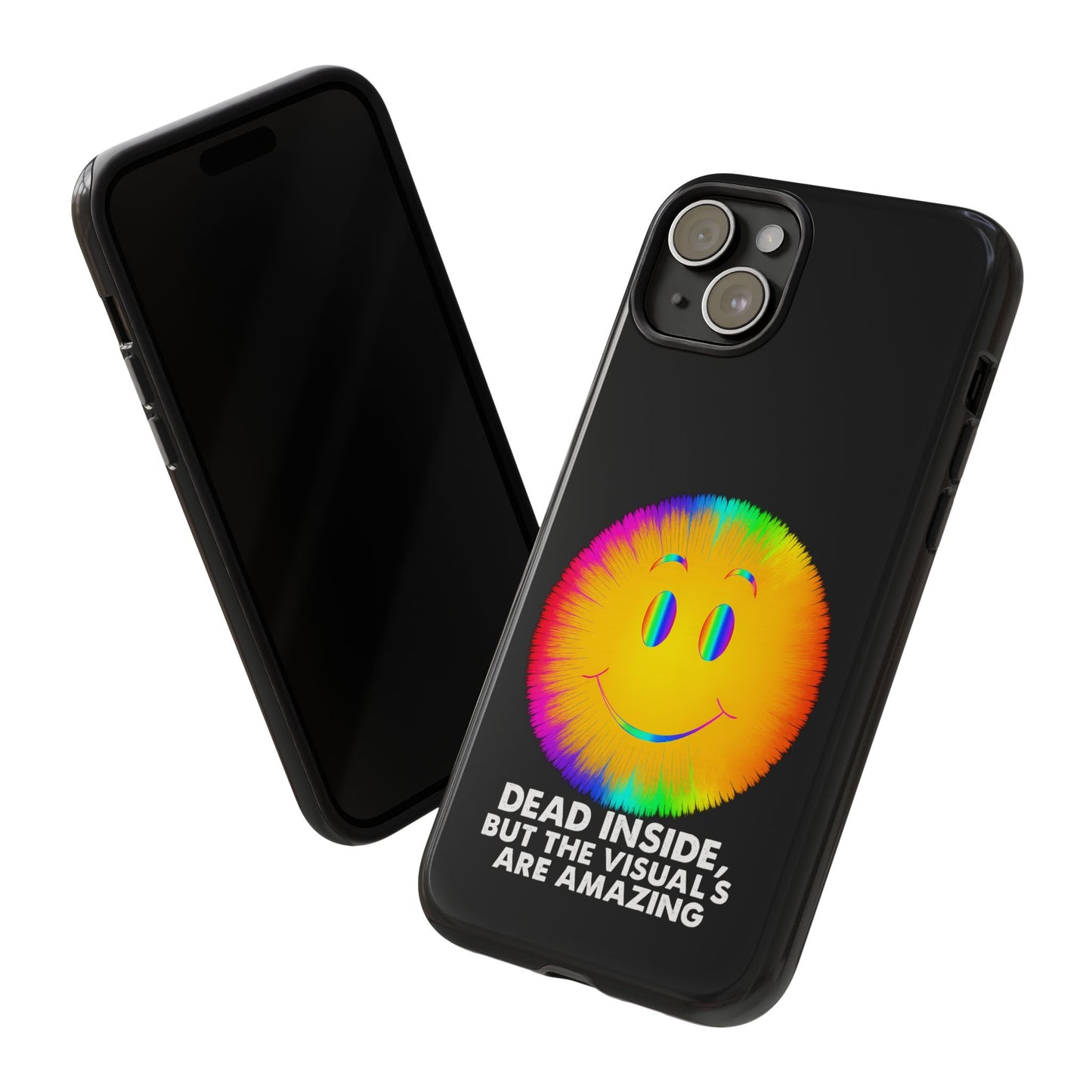 Phone Case — 'Dead Inside, But the Visuals Are Amazing' Rainbow Smiley