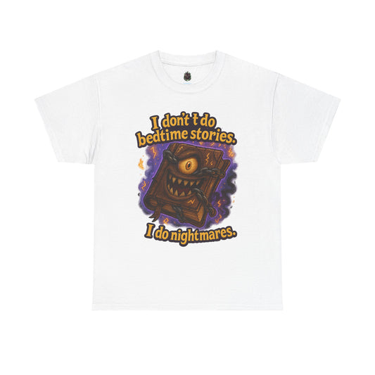 Nightmarish Monster Book tee | I don't do bedtime stories design