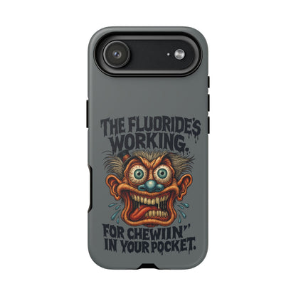 Phone Case — Retro Horror Graphic “The Fluoride’s Working” Shock Art