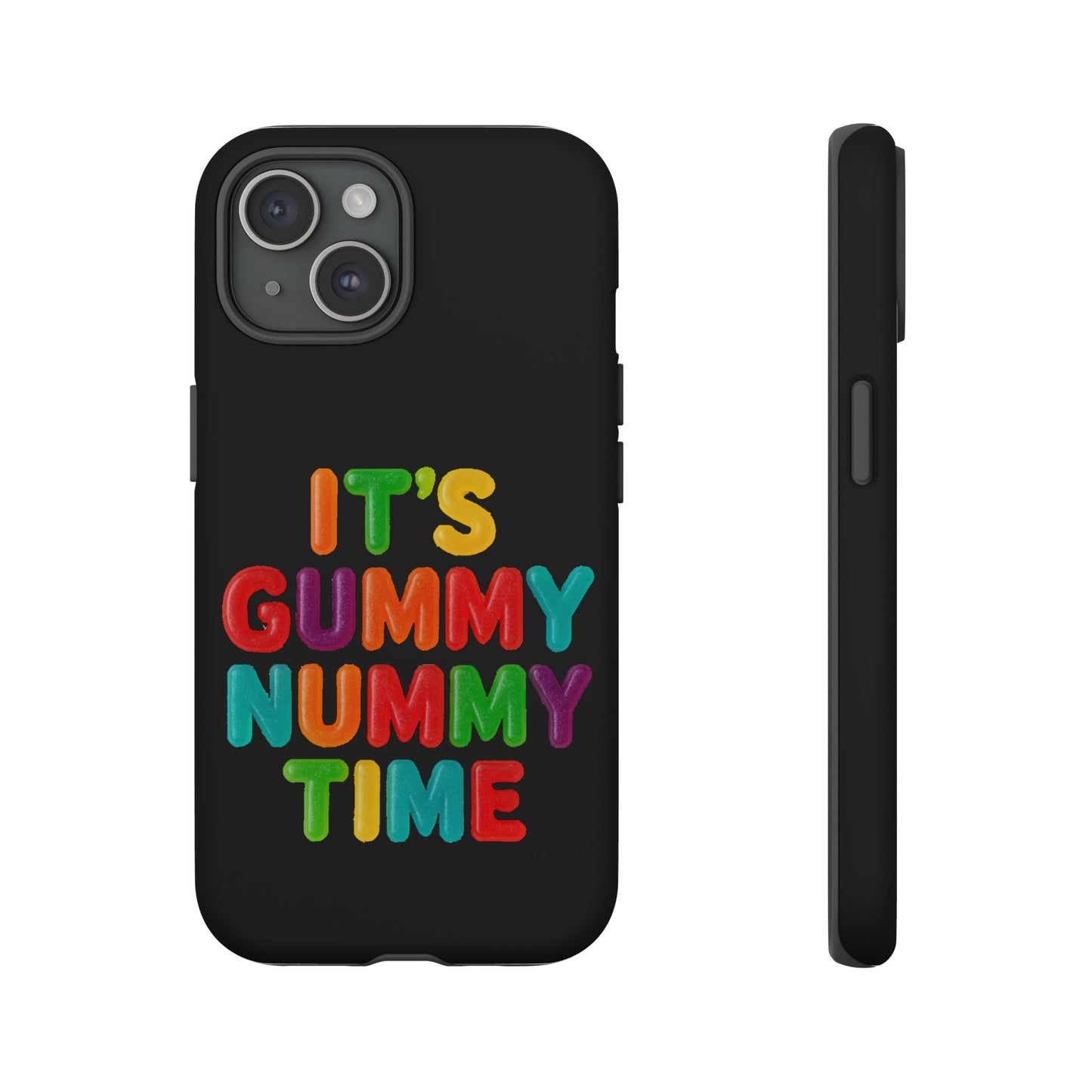 Phone Case — "It's Gummy Nummy Time" Colorful Candy Lettering Protective Case