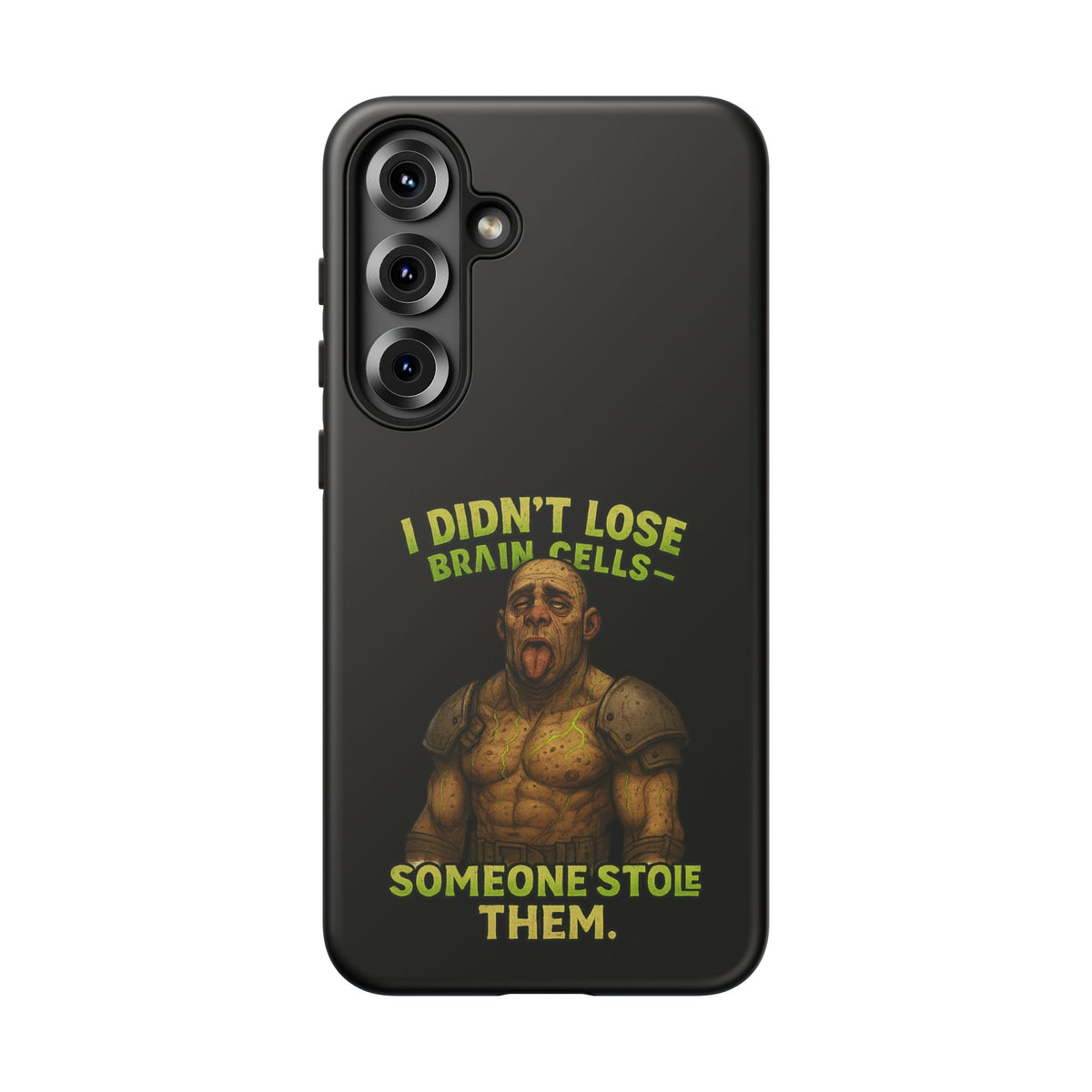 Phone Case — "I Didn't Lose Brain Cells, Someone Stole Them" Funny Zombie Warrior Protective Cover