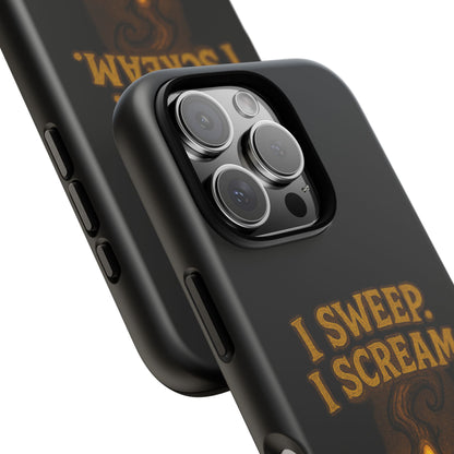 Phone Case — "I Sweep. I Scream. I Smile in That Order." Halloween Horror Design