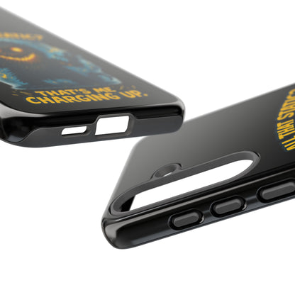 Phone Case — 'All That Static? That's Me Charging Up' Cute Monster Protective Case