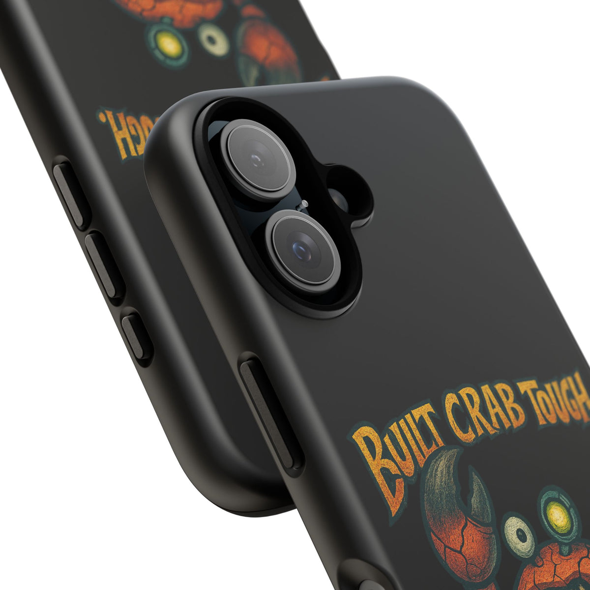 Phone Case - "Built Crab Tough" Funny Crab Graphic Protective Case
