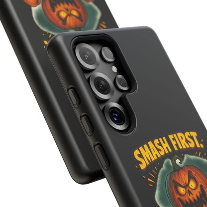 Phone Case — 'Smash First, Roast Seeds Later' Halloween Pumpkin Design