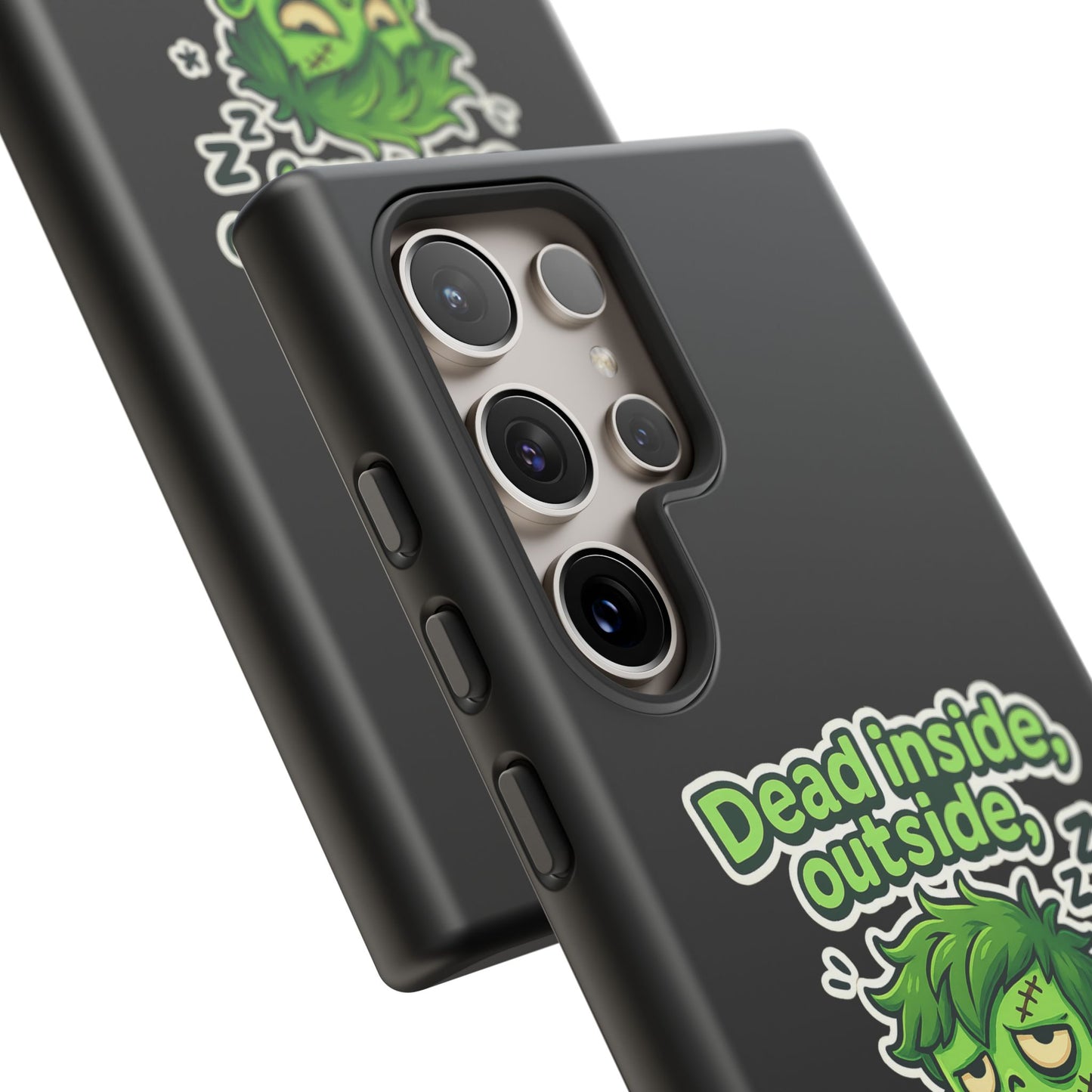 Phone Case — "Dead Inside, Outside, That's Just a Little Grumpy" Cute Zombie Design