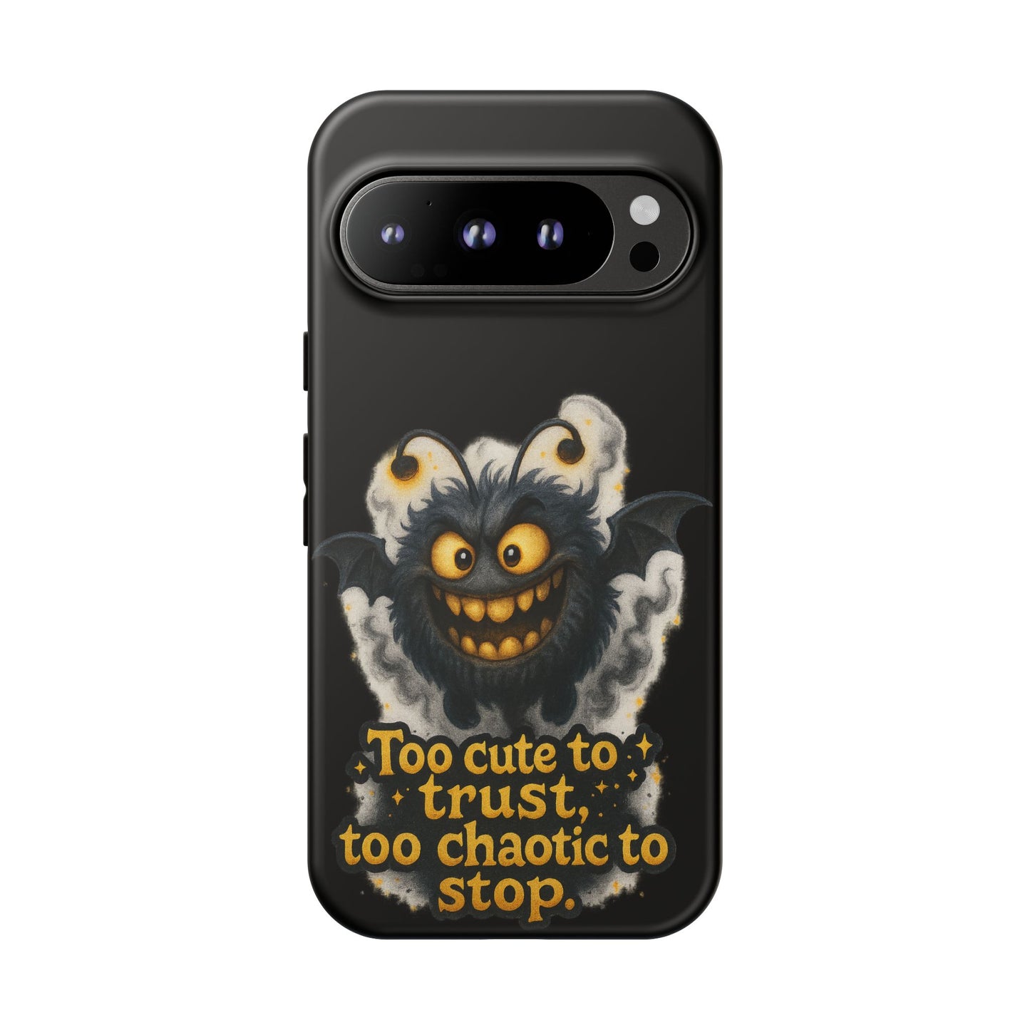 Phone Case — 'Too Cute to Trust, Too Chaotic to Stop' Mischievous Monster Protective Cover